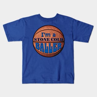 Im a Stone Cold Baller blue Kids T-Shirt